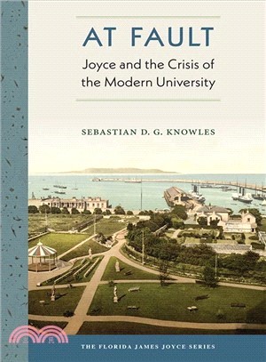 At Fault ― Joyce and the Crisis of the Modern University