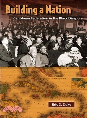 Building a Nation ― Caribbean Federation in the Black Diaspora