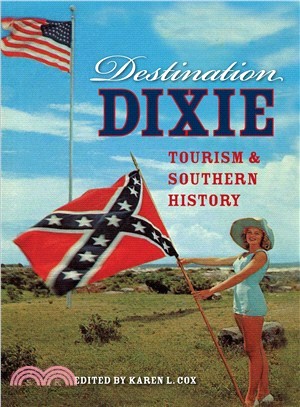 Destination Dixie ― Tourism and Southern History