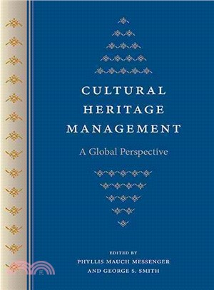 Cultural Heritage Management ― A Global Perspective