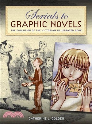 Serials to Graphic Novels ─ The Evolution of the Victorian Illustrated Book