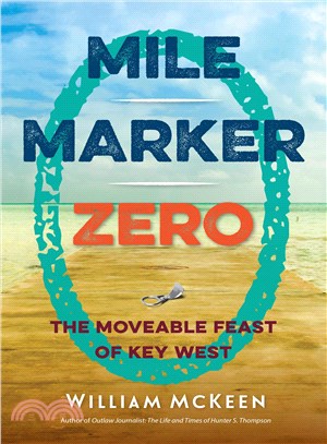 Mile Marker Zero ― The Moveable Feast of Key West