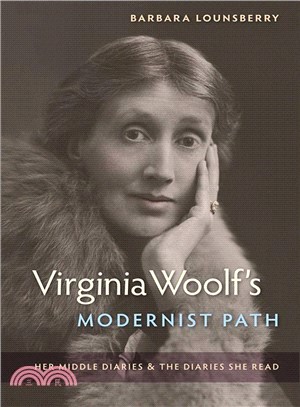 Virginia Woolf's Modernist Path ― Her Middle Diaries and the Diaries She Read