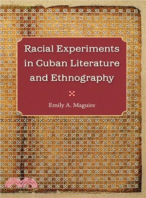 Racial Experiments in Cuban Literature and Ethnography