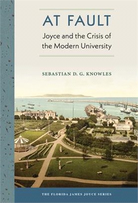 At Fault: Joyce and the Crisis of the Modern University