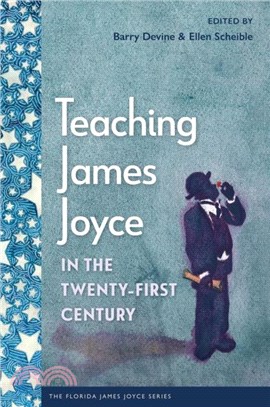 Teaching James Joyce in the Twenty-First Century