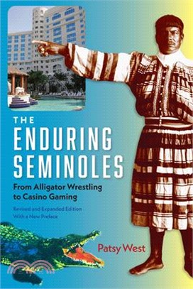 The Enduring Seminoles: From Alligator Wrestling to Casino Gaming
