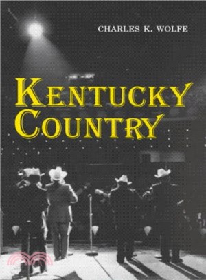 Kentucky Country ― Folk and Country Music of Kentucky