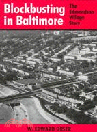 Blockbusting in Baltimore: The Edmondson Village Story