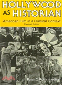 Hollywood As Historian—American Film in a Cultural Context