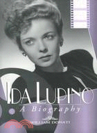 Ida Lupino: A Biography