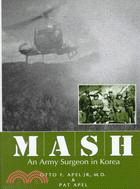 Mash ─ An Army Surgeon in Korea