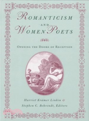 Romanticism and Women Poets ― Opening the Doors of Reception