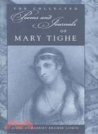 The Collected Poems And Journals Of Mary Tighe