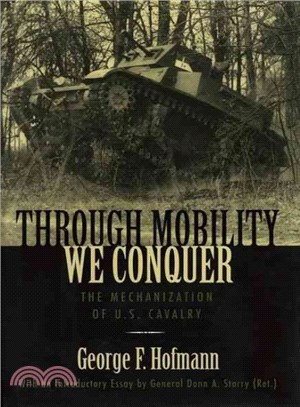Through Mobility We Conquer ― The Mechanization of U.S. Cavalry
