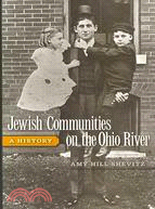 Jewish Communities on the Ohio River: A History