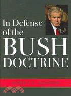 In Defense of the Bush Doctrine