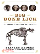 Big Bone Lick ─ The Cradle of American Paleontology