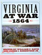 Virginia at War 1864