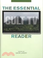 The Essential Cult TV Reader