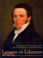 Lessons in Likeness: Portrait Painters in Kentucky and the Ohio River Valley, 1802-1920