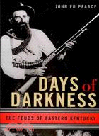 Days of Darkness ─ The Feuds of Eastern Kentucky