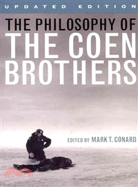 The Philosophy of the Coen Brothers