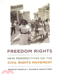 Freedom Rights ─ New Perspectives on the Civil Rights Movement