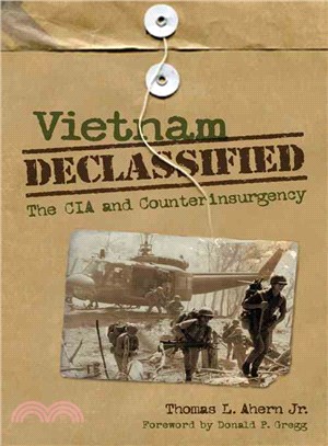 Vietnam Declassified ─ The CIA and Counterinsurgency