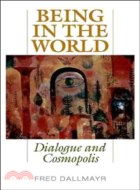 Being in the World ─ Dialogue and Cosmopolis