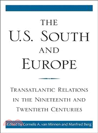 The U.s. South and Europe ― Transatlantic Relations in the Nineteenth and Twentieth Centuries