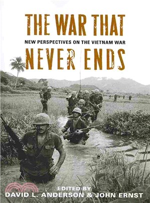 The War That Never Ends ─ New Perspectives on the Vietnam War