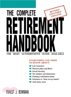 The Complete Retirement Handbook ― The Most Authoritative Guide Available