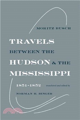 Travels Between the Hudson and the Mississippi ― 1851-1852