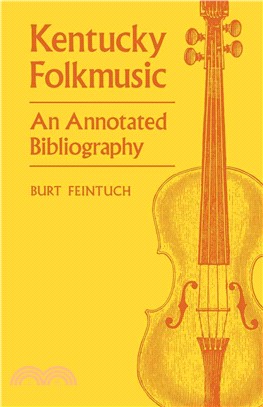 Kentucky Folkmusic ― An Annotated Bibliography