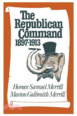 The Republican Command ― 1897-1913