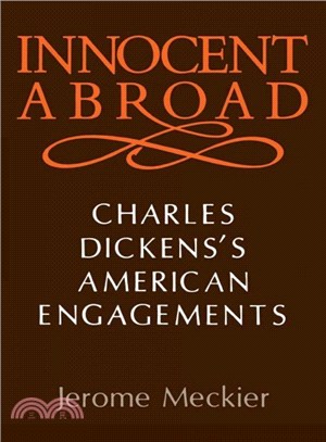 Innocent Abroad ― Charles Dickens's American Engagements