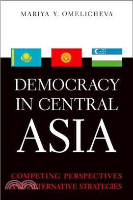 Democracy in Central Asia ─ Competing Perspectives and Alternative Strategies