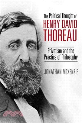 The Political Thought of Henry David Thoreau ─ Privatism and the Practice of Philosophy