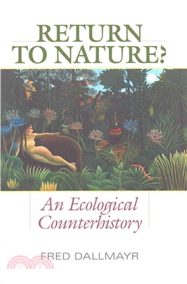 Return to Nature? ― An Ecological Counterhistory