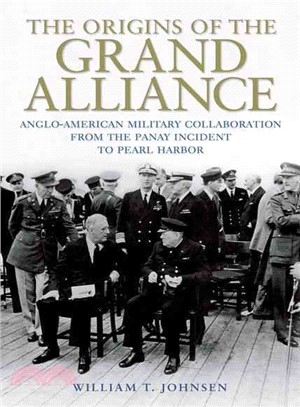 The Origins of the Grand Alliance ─ Anglo-American Military Collaboration from the Panay Incident to Pearl Harbor
