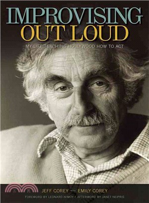 Improvising Out Loud ─ My Life Teaching Hollywood How to Act
