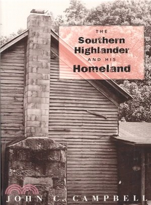 The Southern Highlander & His Homeland