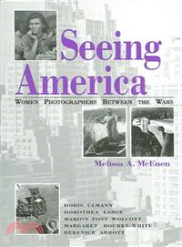 Seeing America ─ Women Photographers Between The Wars