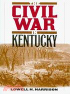 The Civil War in Kentucky