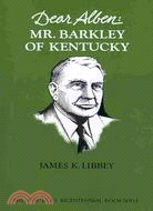 Dear Alben: Mr. Barkley of Kentucky