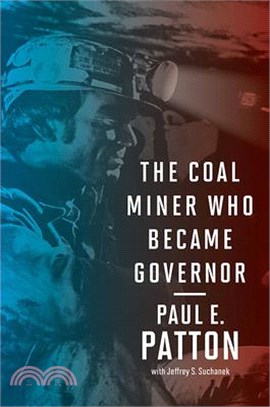 The Coal Miner Who Became Governor