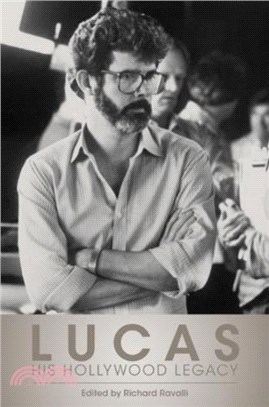 Lucas：His Hollywood Legacy