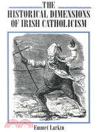 The Historical Dimensions of Irish Catholicism