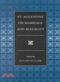 St. Augustine on Marriage and Sexuality